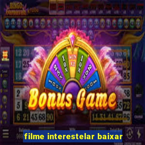 filme interestelar baixar